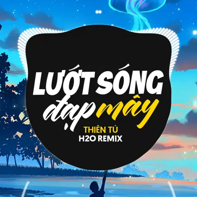 Lướt Sóng Đạp Mây Remix (EDM)