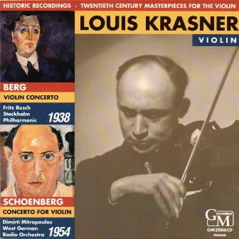 Twentieth Century Masterpieces for the Violin: Works by Berg & Schoenberg (Live) by Louis Krasner