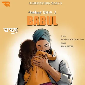 Babul - Hardeep Toofan by 