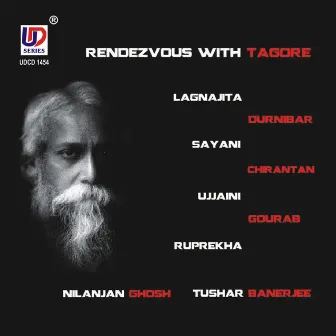 Rendezvous With Tagore by Lagnajita Chakraborty