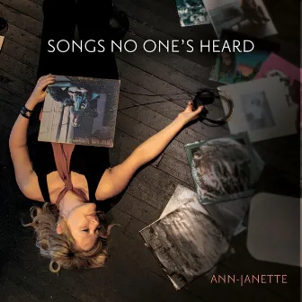 Songs No One's Heard by Ann-Janette