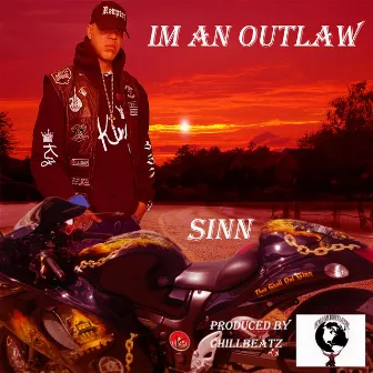 I'm an Outlaw by SINN