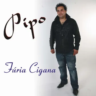 Fúria Cigana by Pipo