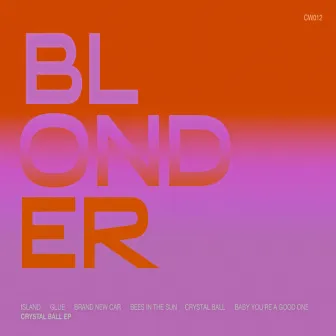 Crystal Ball EP by Blonder