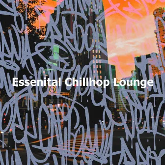 Essenital Chillhop Lounge by Hip Hop Instrumental Beats