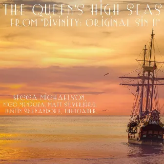 The Queen's High Seas (from 