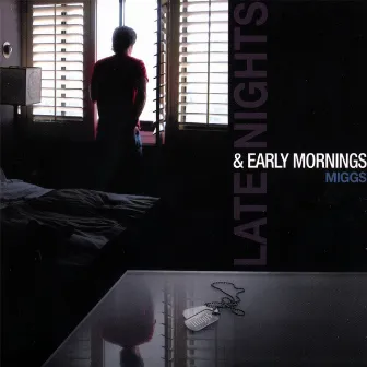 Late Nights & Early Mornings by Miggs