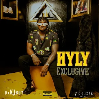 Hyly Exclusive by Da KJ Boy