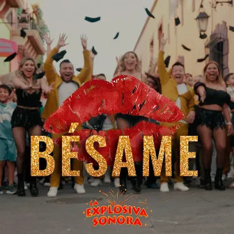 Bésame by La Explosiva Sonora