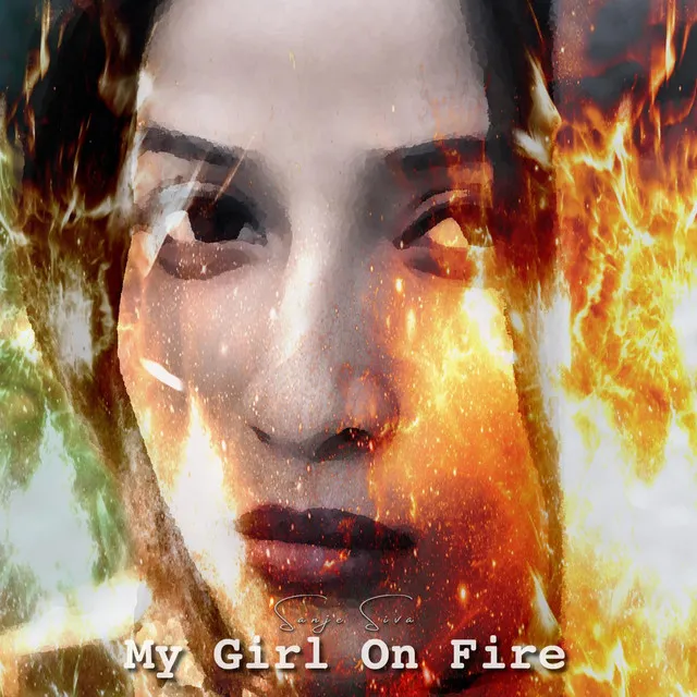 My Girl On Fire