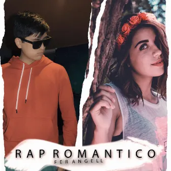 Rap Romantico by Fer Angell