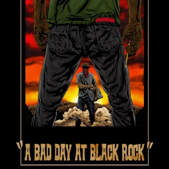 A Bad Day at Black Rock by SHARP.