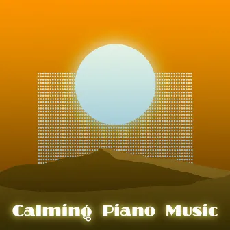 Calming Piano Music by Pianomuziek