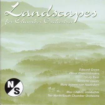 Tann, H.: Shakkei / Green, E.: Piano Concertino / Lipper, B.: Circles of Light / Constantinides, D.: Landscape Vi by North-South Chamber Orchestra