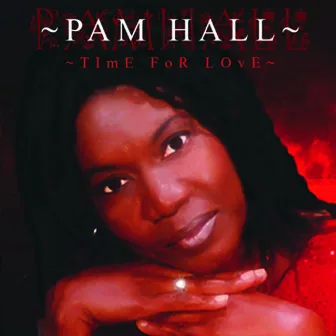 Time For Love by Pam Hall