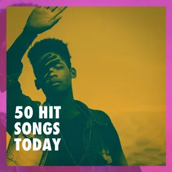 50 Hit Songs Today by Unknown Artist