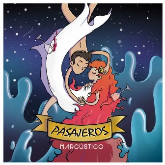 Pasajeros by Marcústico