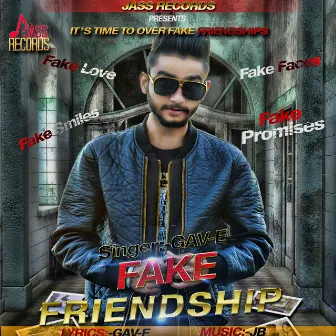 Fake Friendship by Gave