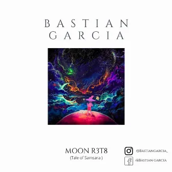 Moon R3T8 (Tale of Samsara) by Bastian Garcia