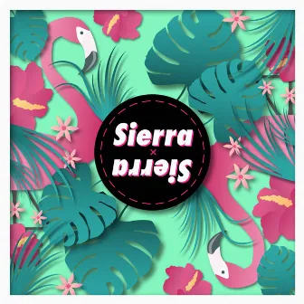 Sierra Sierra by Sierra