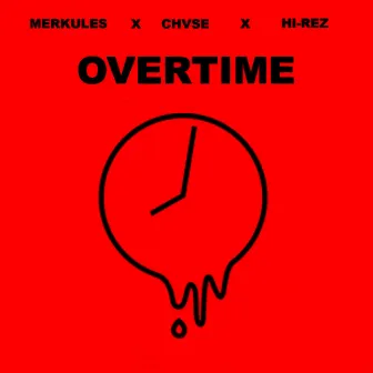 Overtime by CHVSE