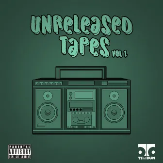 Unreleased Tapes Vol. 1 by Timbun