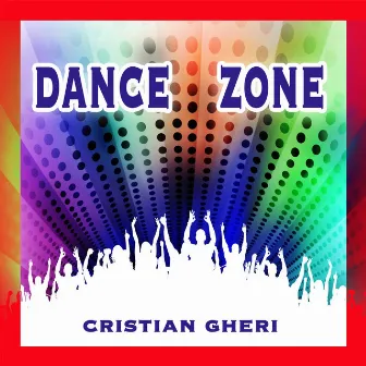 Dance Zone by Cristian Gheri