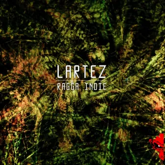 Ragga Indie by Lartez