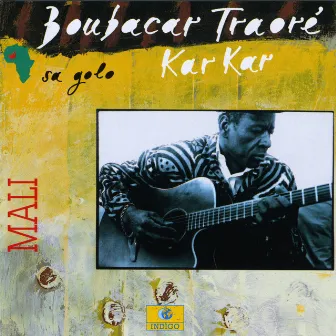 Sa golo (Kar Kar) by Boubacar Traoré