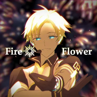 Fire◎Flower (ReRec) by halyosy