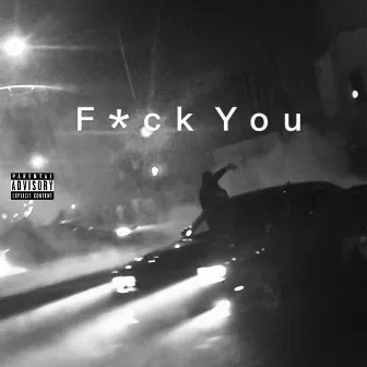 FuckYou by rytmz