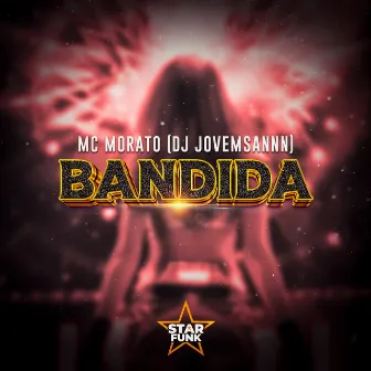 Bandida by Dj jovemSannn