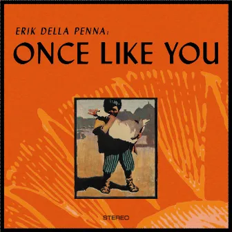 Once Like You by Erik Della Penna