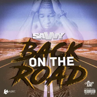 Back On the Road by Savvy