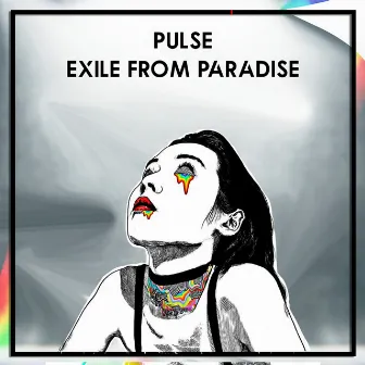 Exile From Paradise by Pulse (UK)