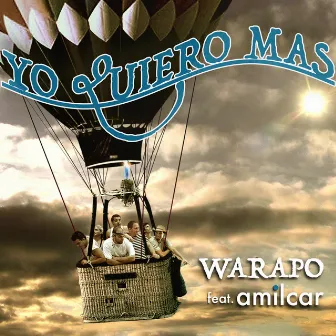 Yo Quiero Mas by Warapo