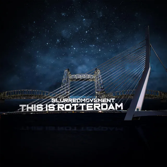 WELCOME TO ROTTERDAM (VIP)