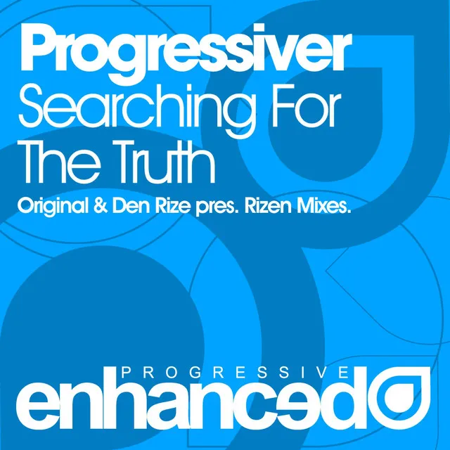 Searching For The Truth - Den Rize pres. Rizen Remix