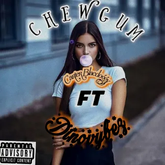 Chewgum by Carter Blacdoggy