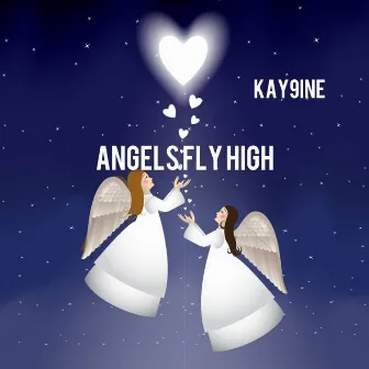 Angels Fly High by Kay9ine