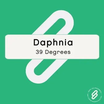 39 Degrees by Daphnia