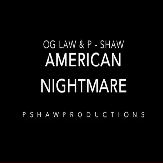 American Nightmare by Pshaw