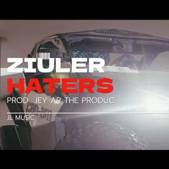 Haters by Ziuler