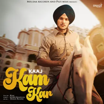 Kam Kar by Kaaj