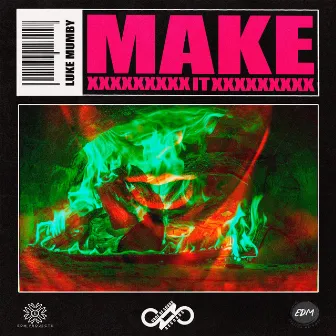 Make It by Luke Mumby