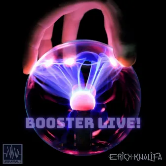 Booster (Live) by Erick Khalifa