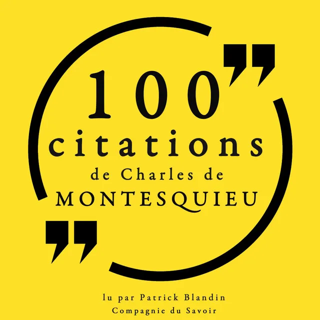 100 citations de Charles de Montesquieu (Collection 100 citations)