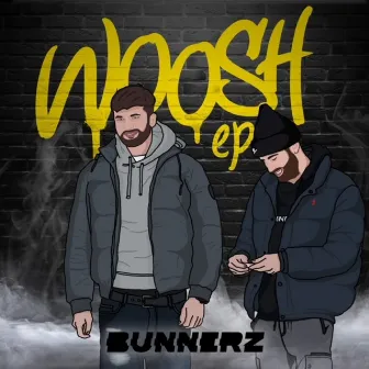 Woosh EP by Bunnerz