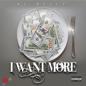 I Want More by Al Billz