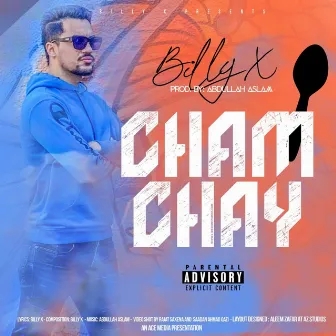 Chamchay by Billy X